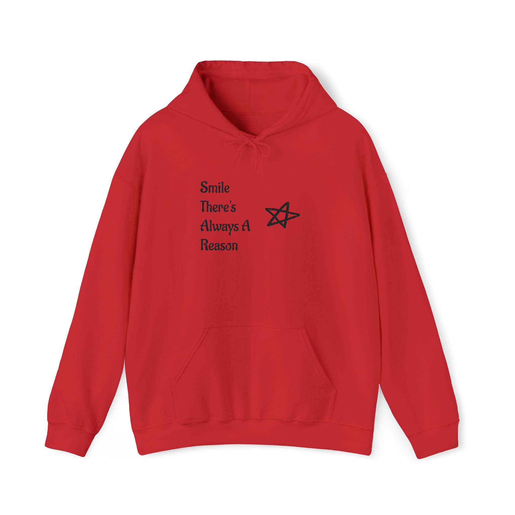 Smile There's Always A Reason Hoodie