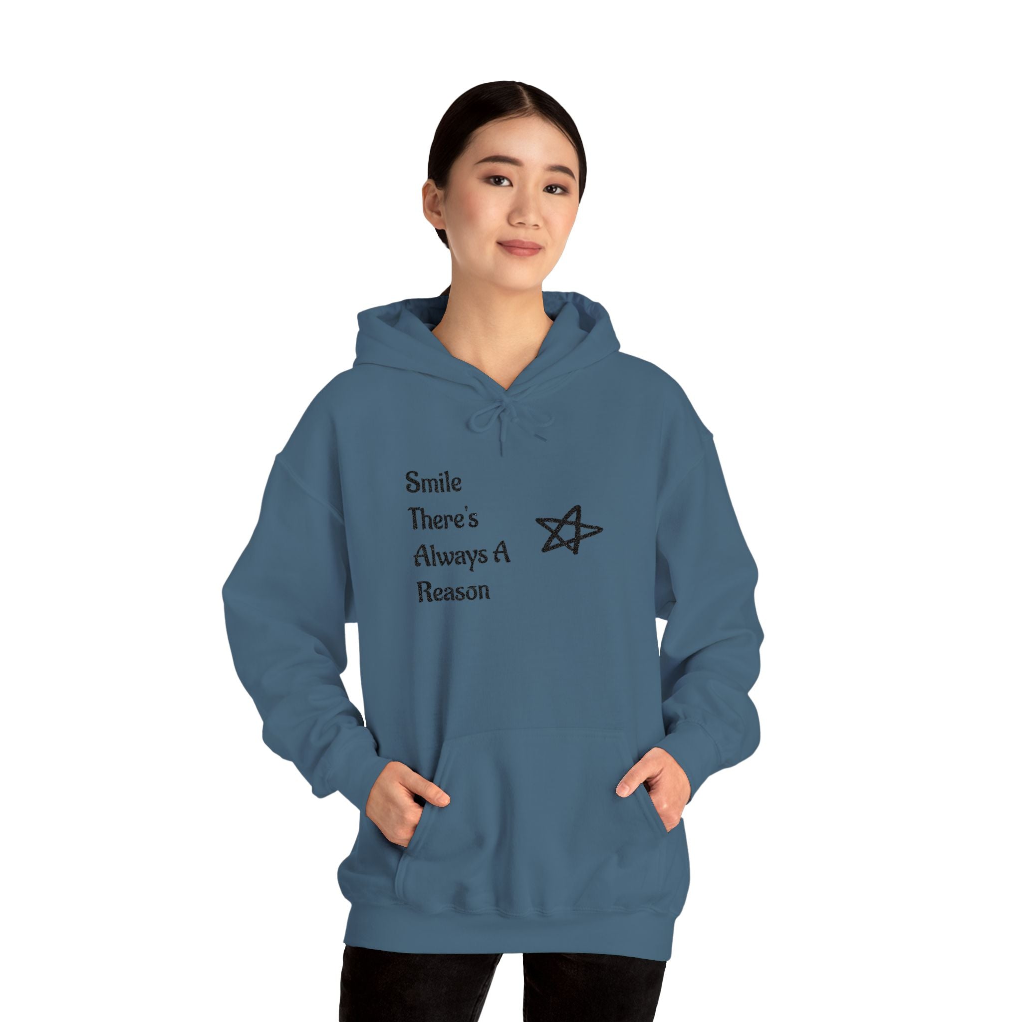 Smile There's Always A Reason Hoodie