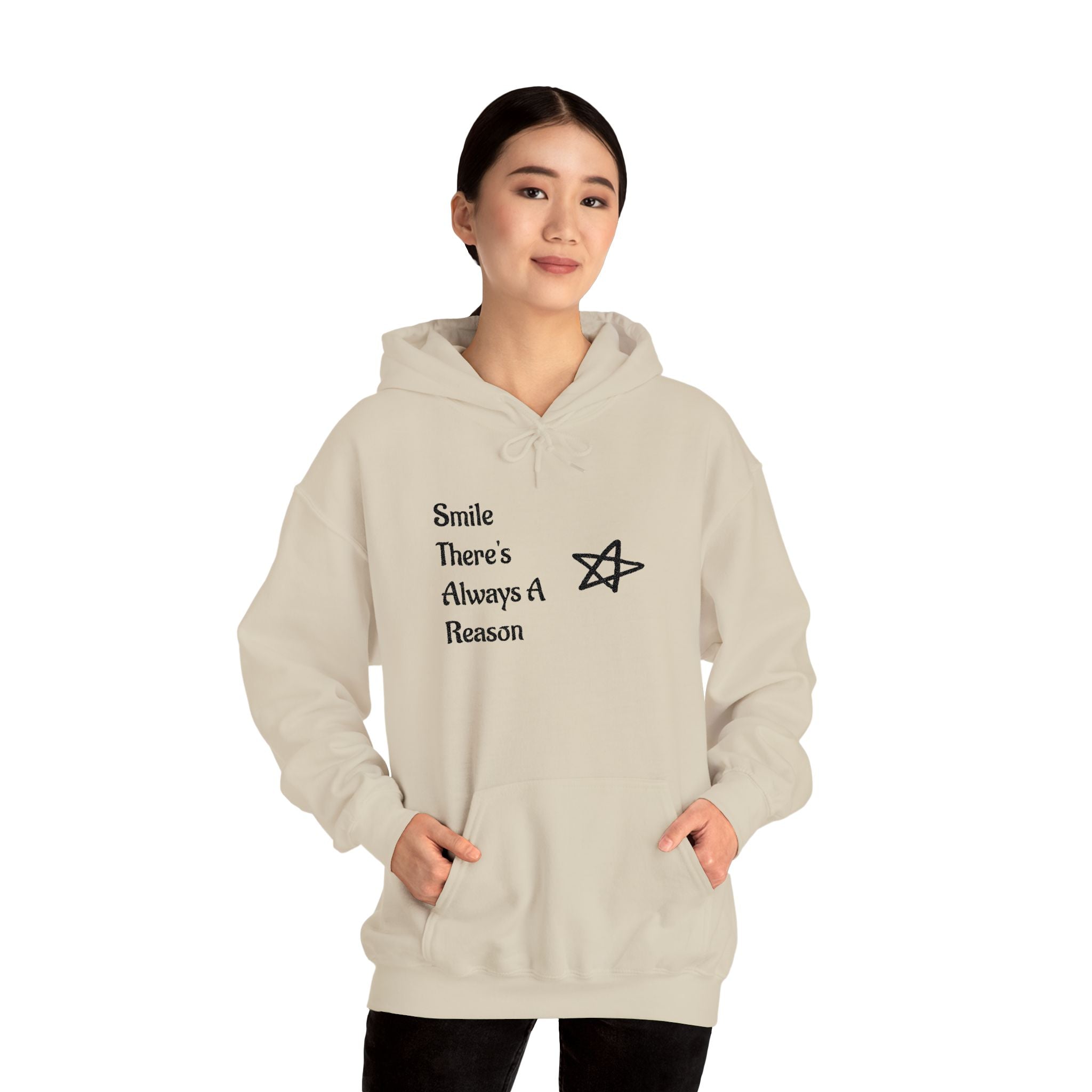Smile There's Always A Reason Hoodie