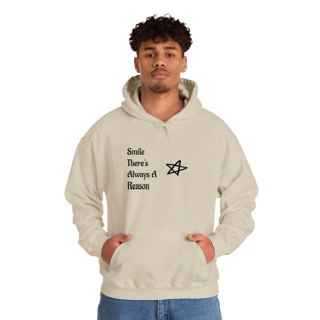 Smile There's Always A Reason Hoodie