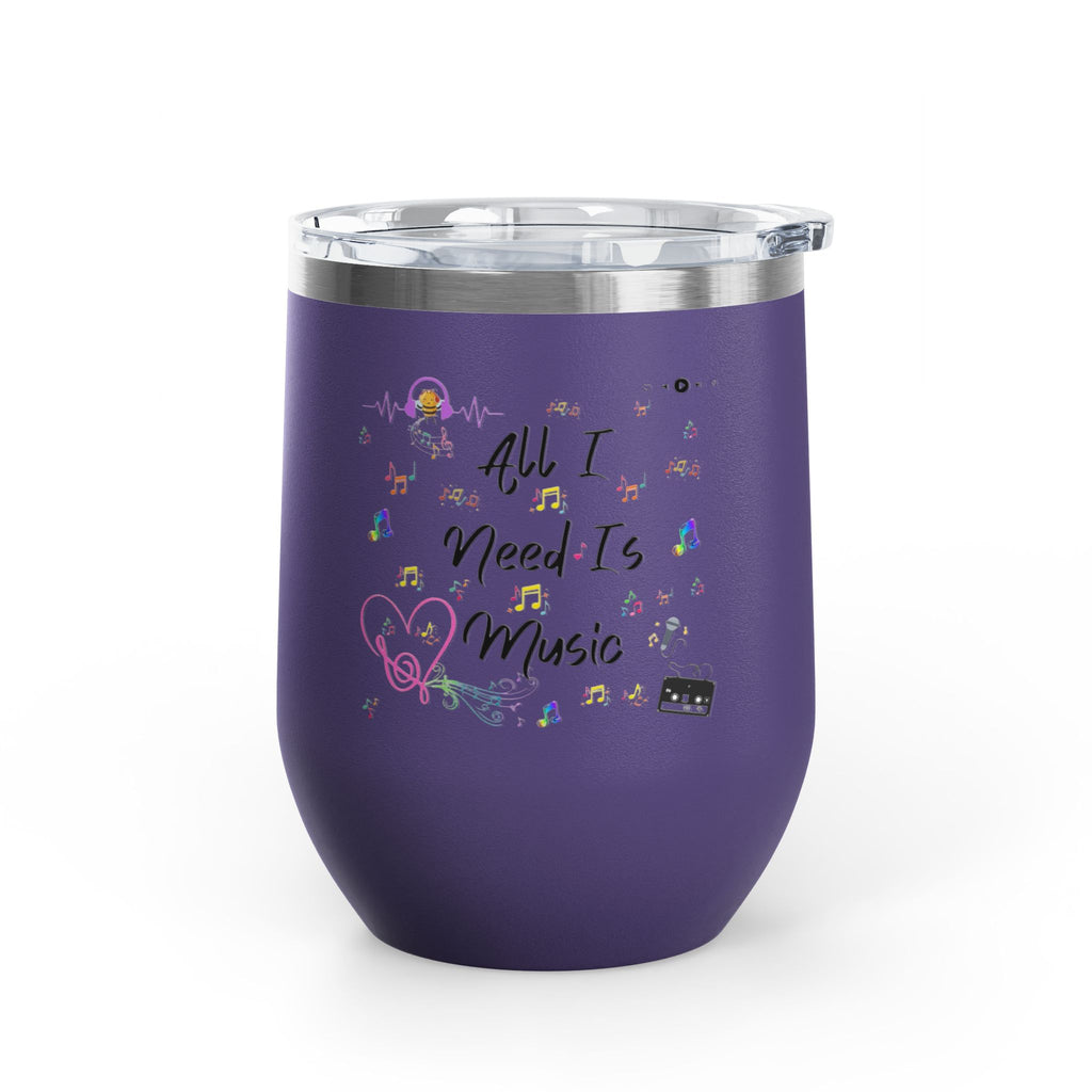 All I Need Is Music Wine Tumbler — 12oz Insulated Travel Cup