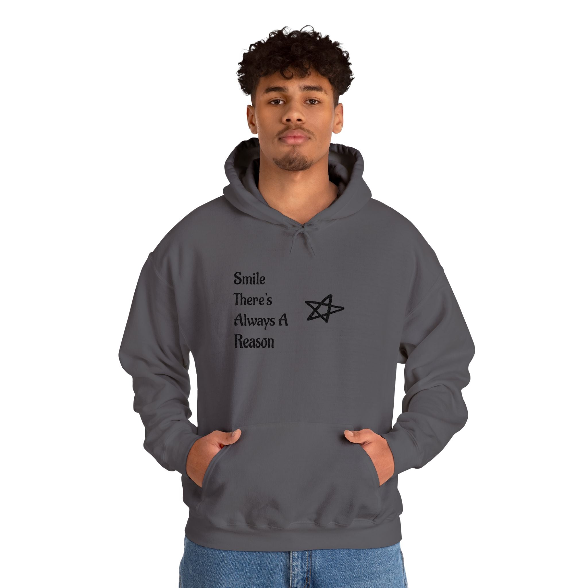 Smile There's Always A Reason Hoodie