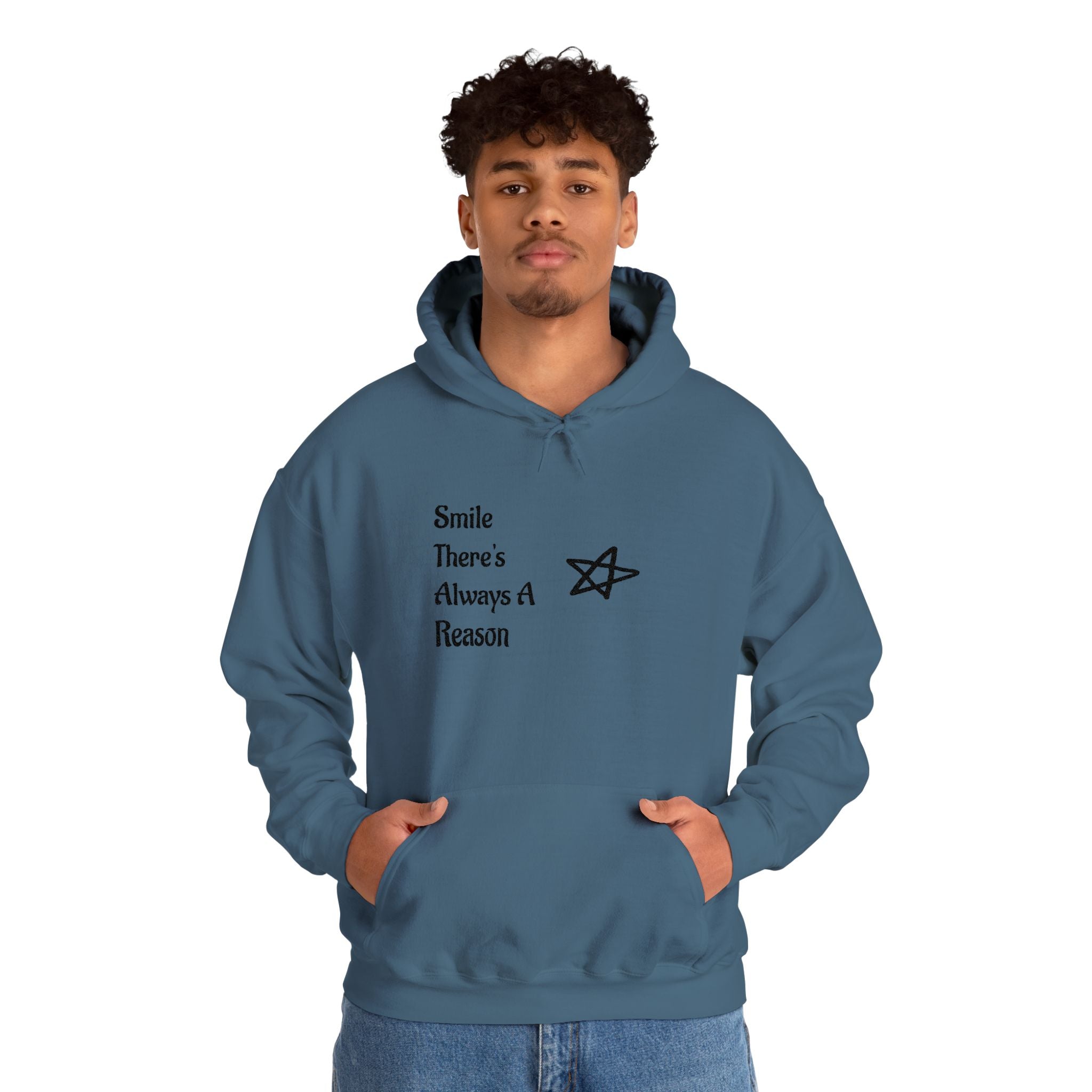 Smile There's Always A Reason Hoodie