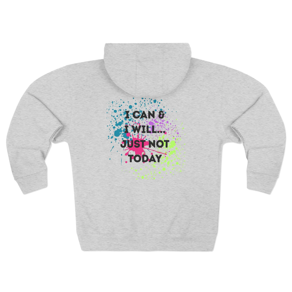 Colorful Unisex Zip Hoodie with 'I can and will just not today' Vibes