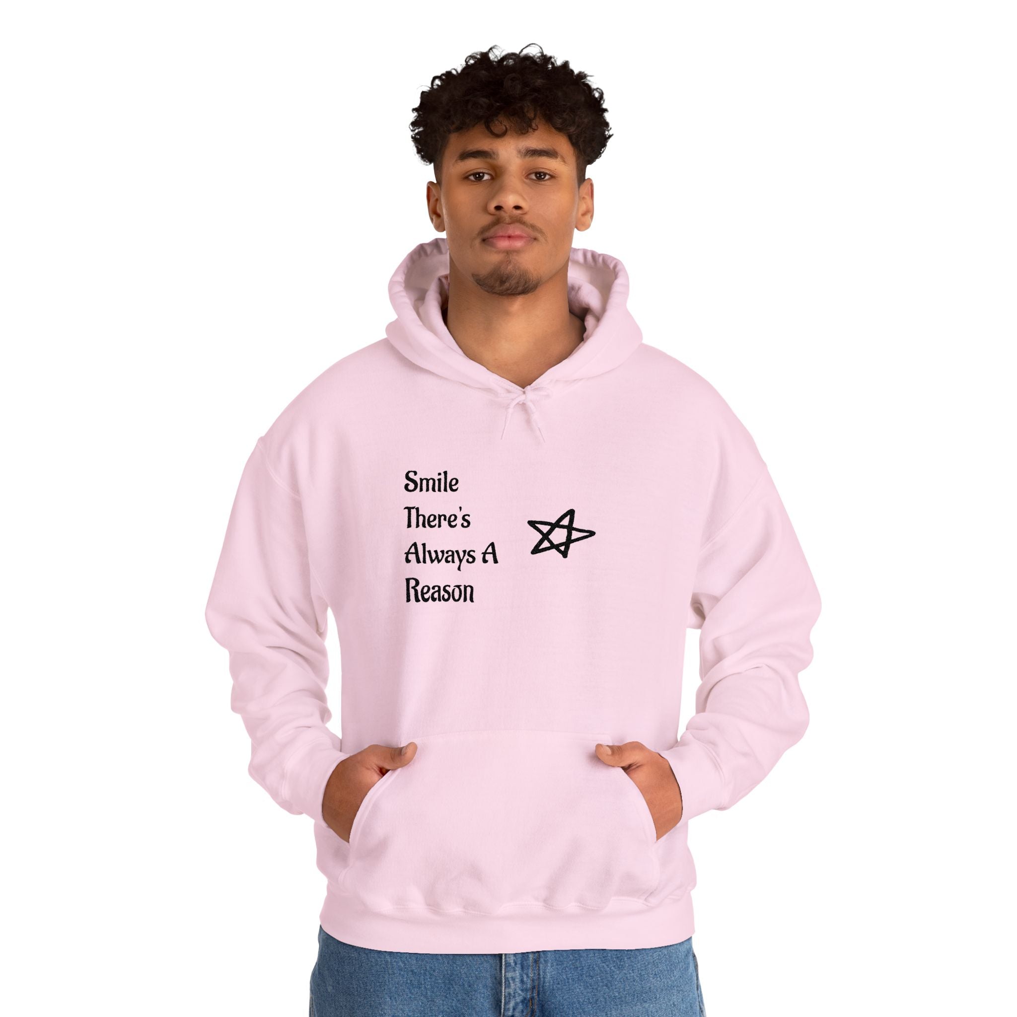Smile There's Always A Reason Hoodie