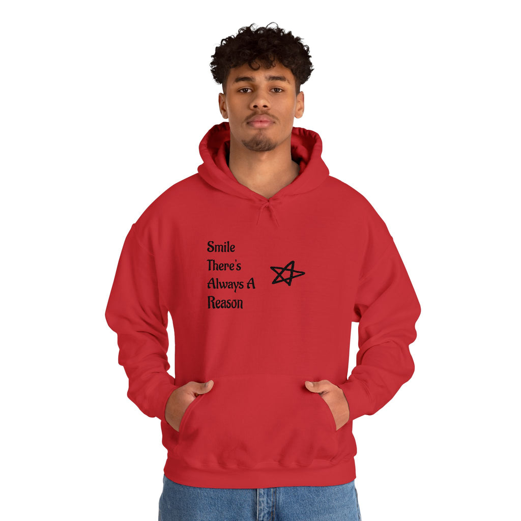 Smile There's Always A Reason Hoodie