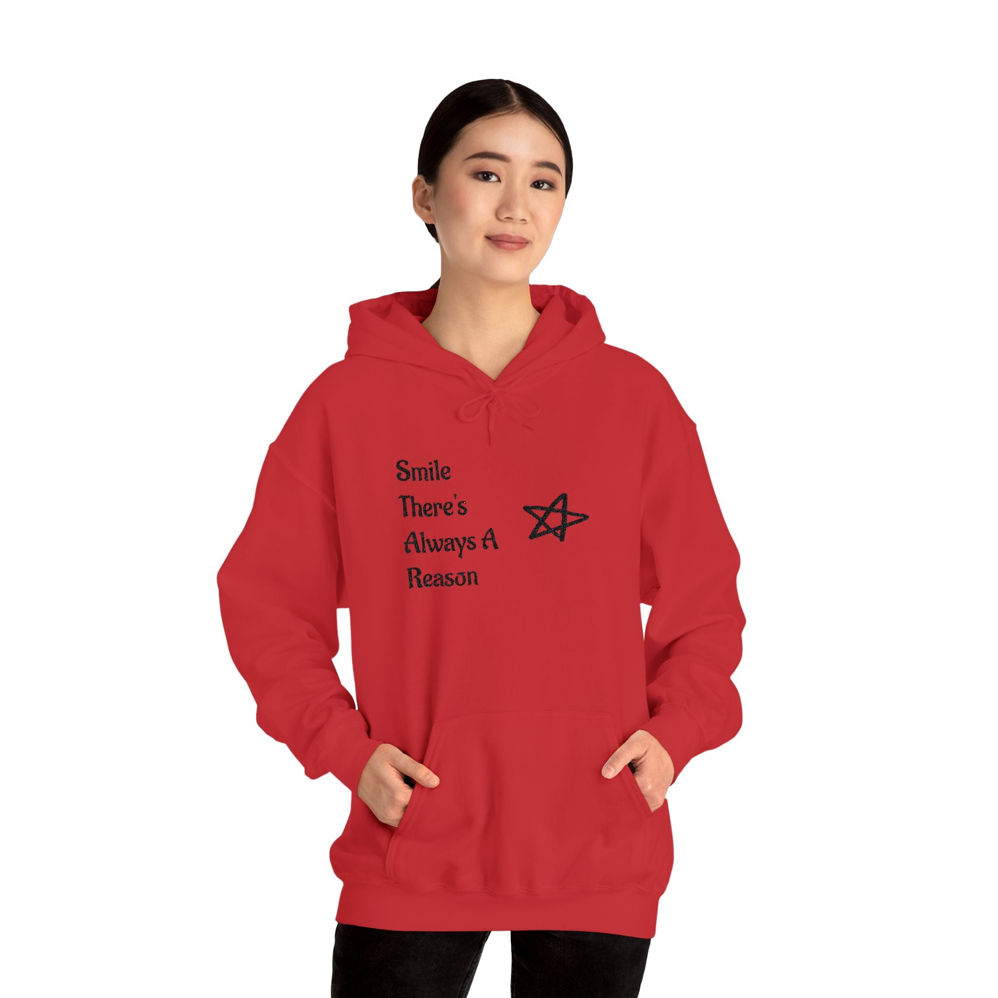 Smile There's Always A Reason Hoodie