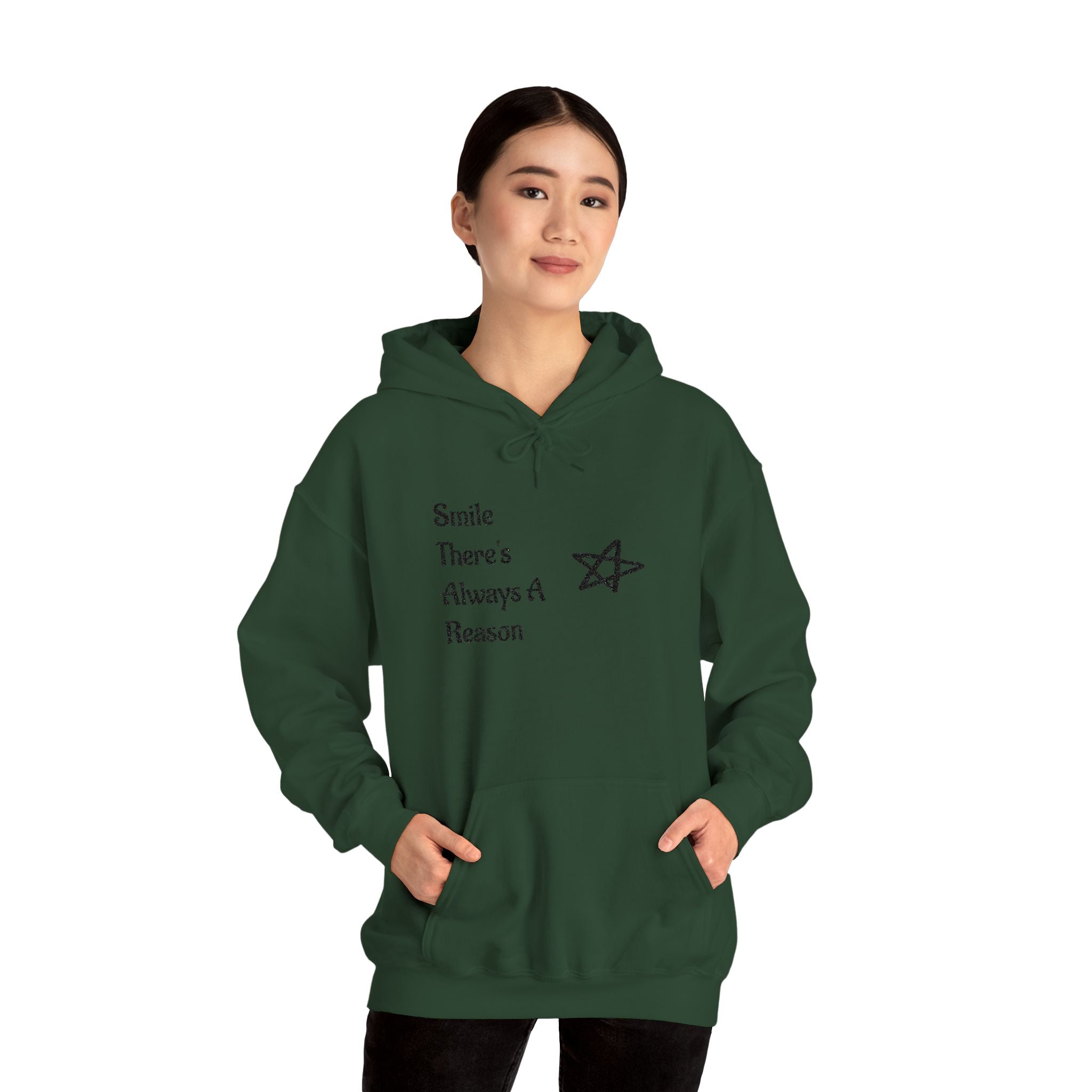 Smile There's Always A Reason Hoodie