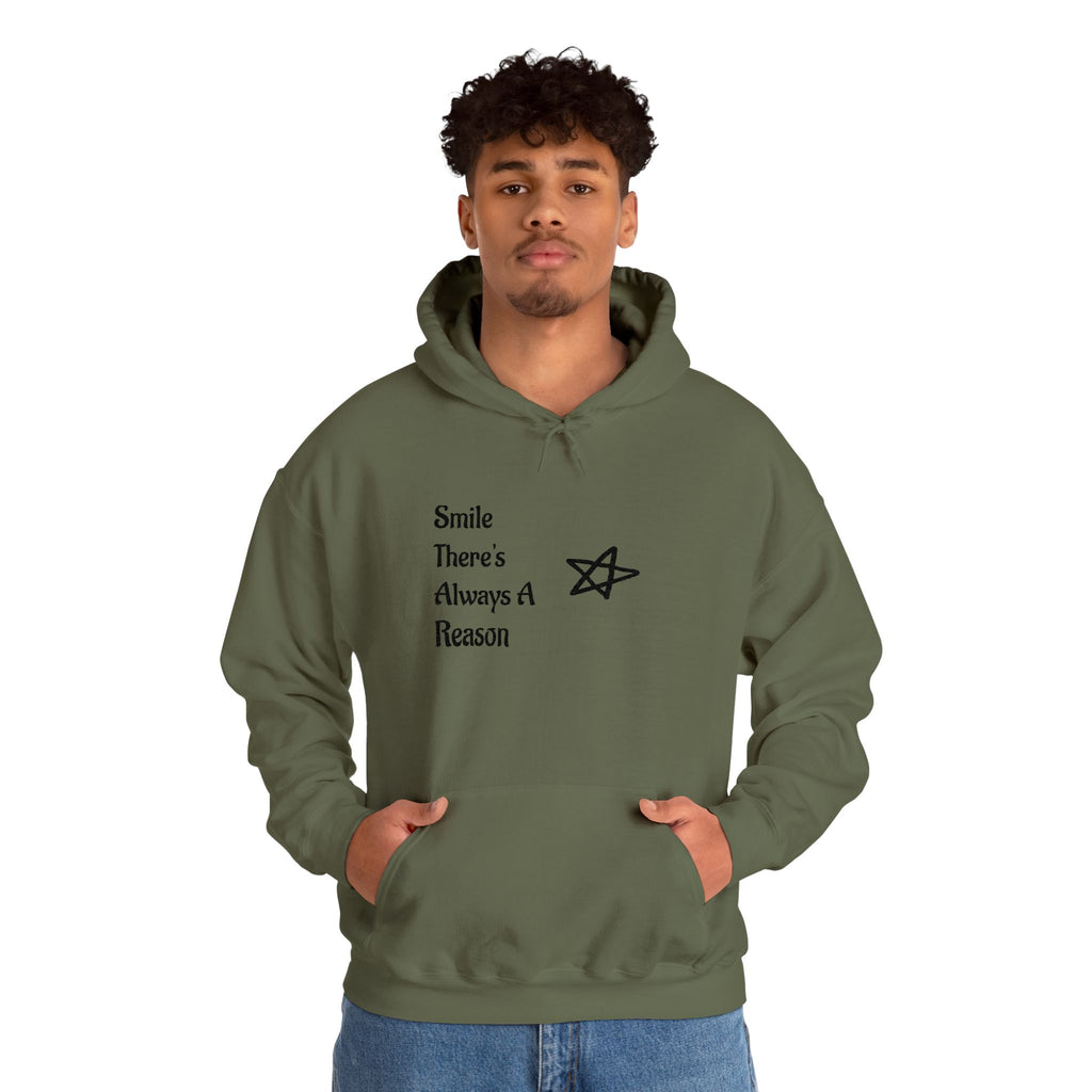 Smile There's Always A Reason Hoodie